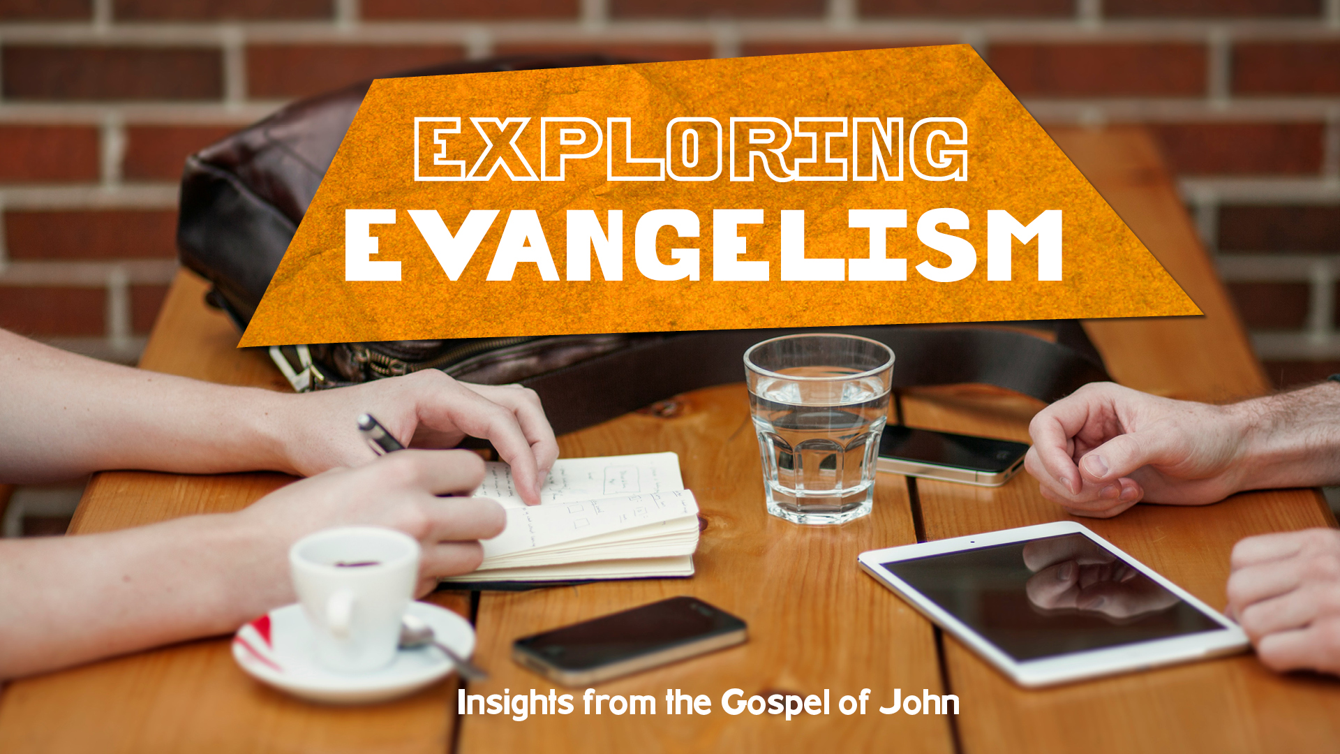Exploring Evangelism